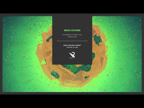 Kid Massive & Ft. Mark Le Sal - Bring Us Down