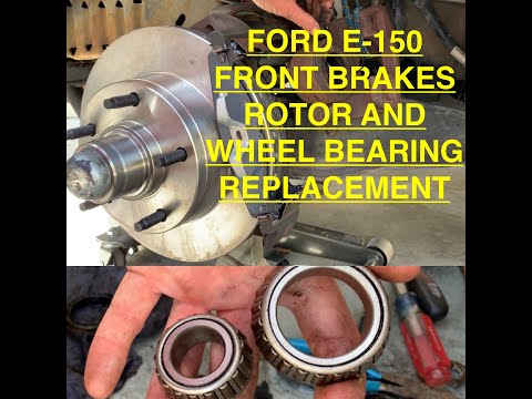 Ford E150 front rotor, brake pad and wheel bearing replacement