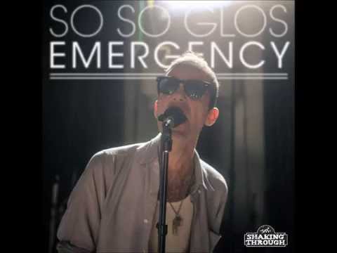 The So So Glos - Emergency | Shaking Through (Song Stream)