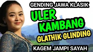 Download lagu ULER KAMBANG GLATHIK GLINDING GENDING JAWA KLASIK KAGEM JAMPI SAYAH. mp3 Download lagu ULER KAMBANG GLATHIK GLINDING GENDING JAWA KLASIK KAGEM JAMPI SAYAH. mp3