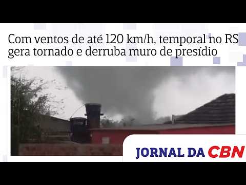 Com ventos de até 120 km/h, temporal no RS gera tornado e derruba muro de presídio