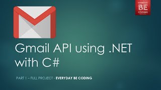 Gmail API using .NET C# with Source Code (Reading mails and Attachments)