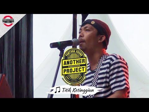[OFFICIAL MB2016] TITIK KETINGGIAN | ANOTHER PROJECT TERBARU [Live Mari Berdanska 2016 di Bandung]