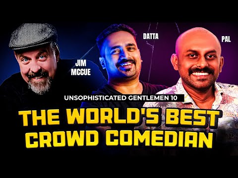 The World's Best Crowd Comedian | Jim McCue | Rahul Pal | Dattaprasad