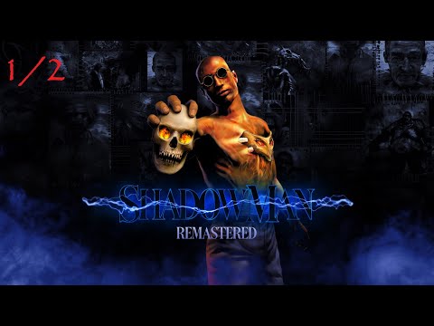 1/2 Shadow Man Remastered (2021) | 1440p60 | Longplay Full Game Walkthrough No Commentary