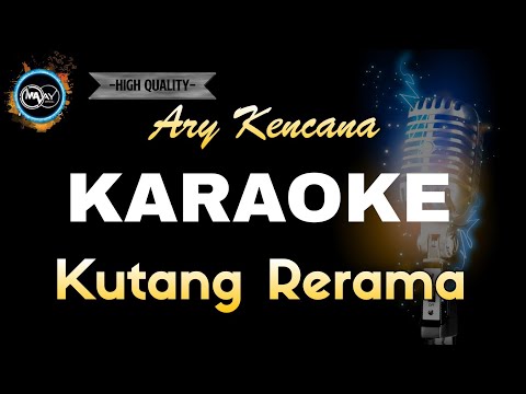 KUTANG RERAMA ARY KENCANA - KARAOKE