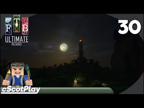 FTB Ultimate Reloaded w/ cScot : Ep 30 –Oil Pumping w/ the Industrial Foregoing Pump