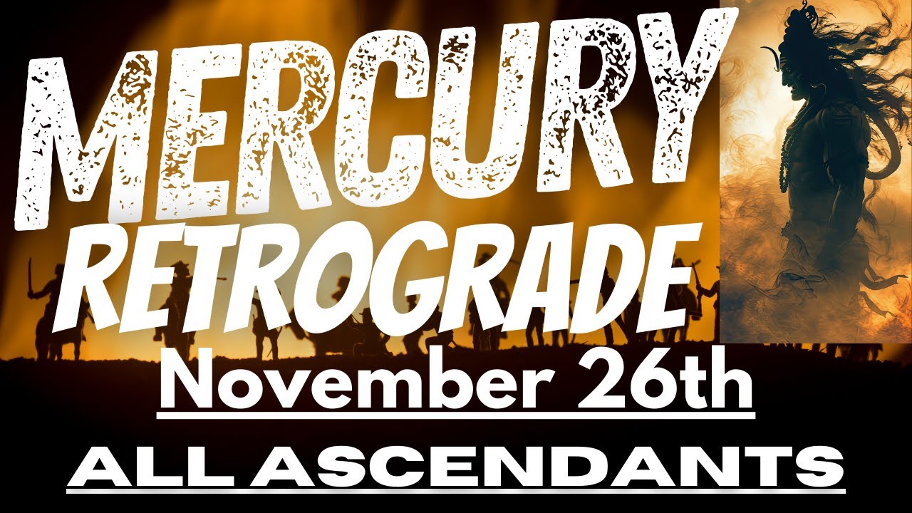 Mercury turns RETROGRADE - November 26th- Caution & Care for all ASCENDANTS @njshivoham @GISTTClips