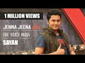 Sayan Live Jeena Jeena Badlapur Sachin Jigar The Voice India