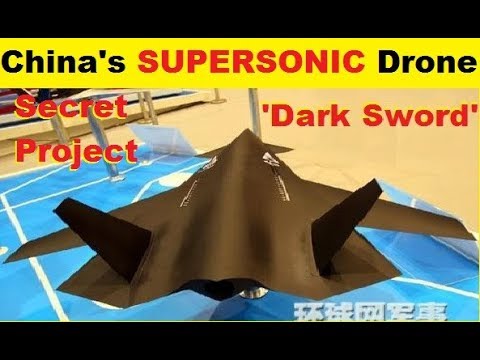 China have a SUPERSONIC Drone Secret Project "Dark Sword"