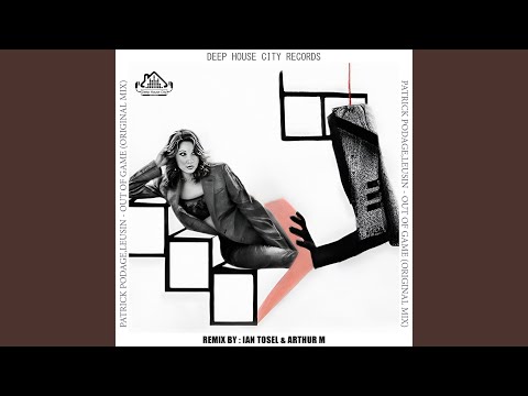 Out of Game (Ian Tosel & Arthur M Remix)