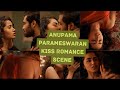 Anupama Parameswaran Kiss Romance Scene Anupama Parameswaran Anupama Parameswaran Status