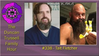 DTFH #338 - Tait Fletcher video