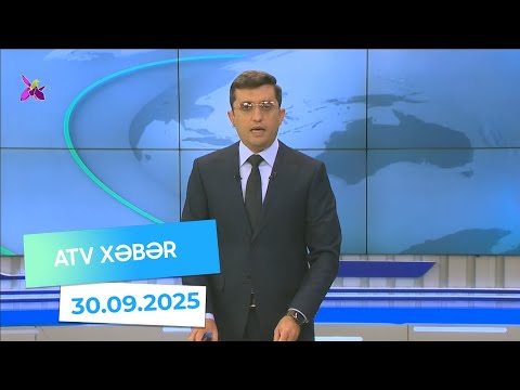 Atv xəbər 20:30 - 30.09.2025