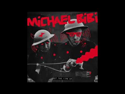 Bibi Archives 030 Michael Bibi - Got The Fire (Original Mix)