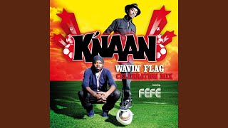 Wavin&#39; Flag (Celebration Mix)