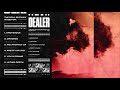 Dealer - Soul Burn (Full EP Stream)