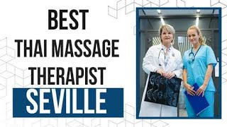 Best Thai Massage Therapist in Seville, Spain