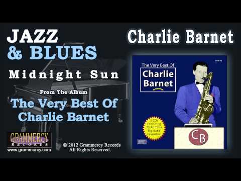Charlie Barnet And His Orchestra - Midnight Sun