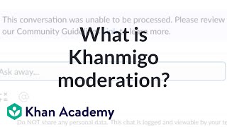 What is Khanmigo moderation? | Introducing Khanmigo | Khanmigo for students | Khan Academy