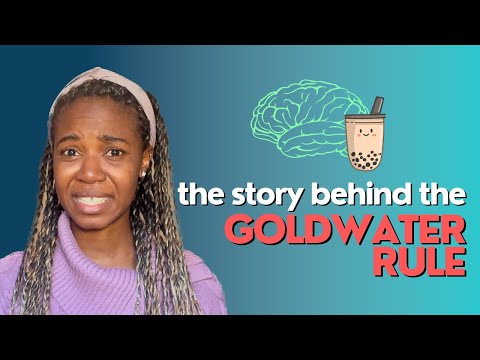 The Story Behind the Goldwater Rule
