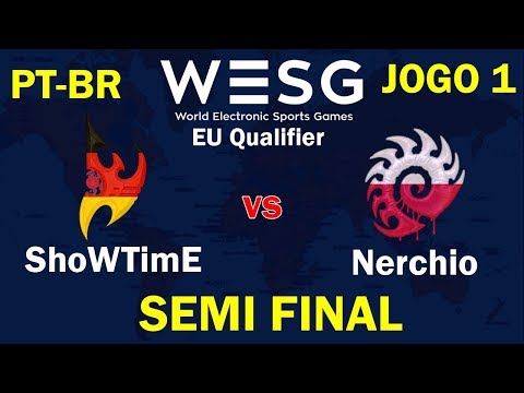 StarCraft 2: ShoWTimE vs Nerchio J1 (PvZ) - SEMI FINAL - WESG 2017 Qualifier EU [PT-BR]