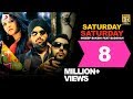 Saturday Saturday - Indeep Bakshi feat Badshah | Official HD Official Song Video