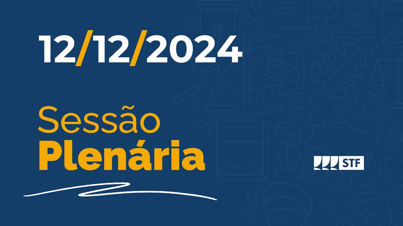 Sessão Plenária - Defensores públicos questionam pagamento a advogados privados - 12/12/2024