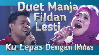 Download lagu Duet Manja - Fildan & Lesti | Ku Lepas Dengan Ikhlas mp3