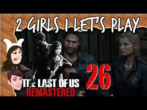 2 Girls 1 Let's Play - THE LAST OF US REMASTERED Part 26: Baby Brother