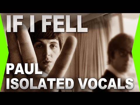 IF I FELL - Only Paul's Isolated Vocals | Beatles