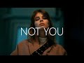 Alan Walker Emma Steinbakken Not You Lyrics