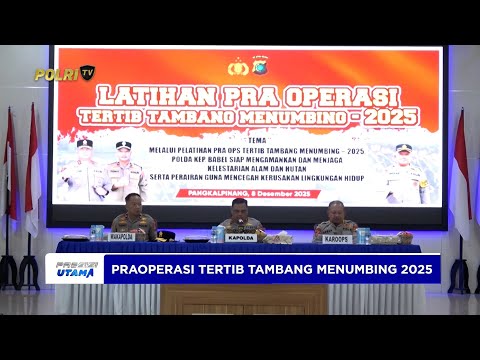 KAPOLDA KEP. BANGKA BELITUNG BUKA LAT PRAOPERASI TERTIB TAMBANG MENUMBING 2025