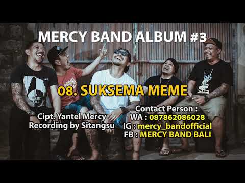 8  MERCY BAND - SUKSMA MEME OFFICIAL AUDIO
