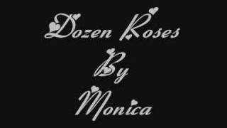 Monica~Dozens Roses~By Jazzy G