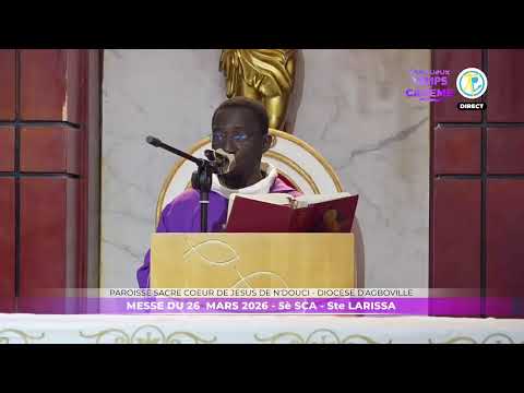 Messe de 6h20 du 26 mars 2026 en direct de la paroisse Sacré Coeur de Jésus de Ndouci