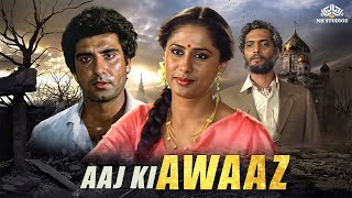 Aaj Ki Awaaz Full Movie आज की आवाज