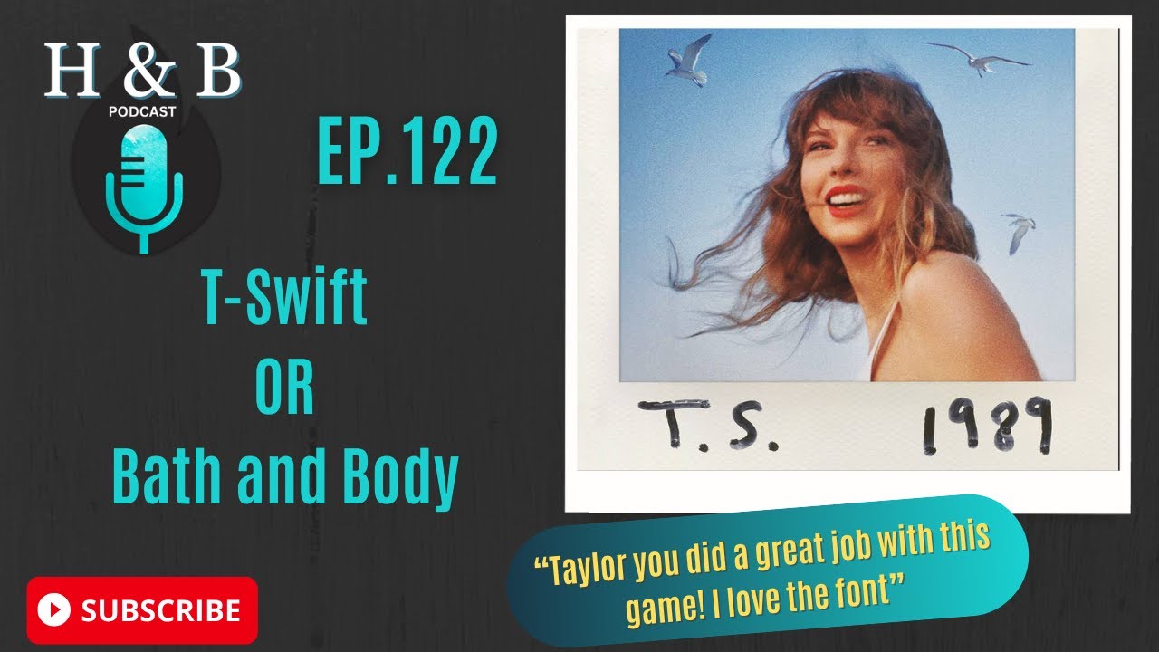 T-Swift or Bath & Body Works?