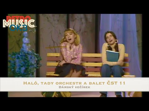 Haló, tady Orchestr a balet ČST 11 - Dámský večírek Kateřiny Macháčkové a Miluše Voborníkové (1980)