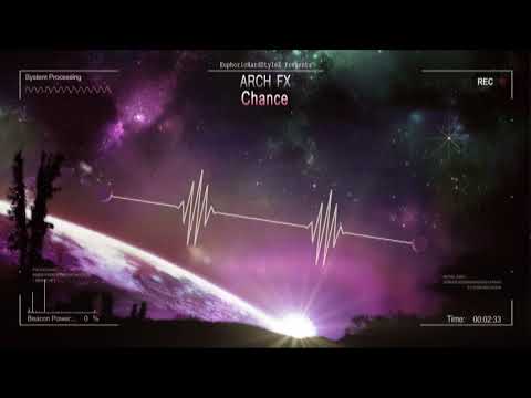 Arch FX - Chance [Free Release]