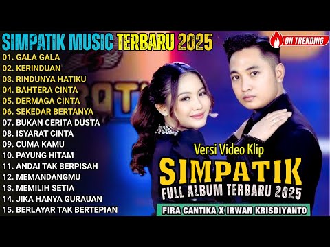 GALA GALA - KERINDUAN - RINDUNYA HATIKU - SIMPATIK MUSIK FULL ALBUM  TERBARU 2025