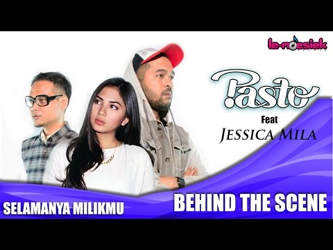 Pasto Dan Jessica Mila - Selamanya Milikmu (Behind The Scene)