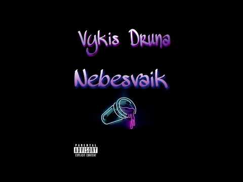 Vykis - Nebesvaik (Ft. Druna) (Prod. by GORE OCEAN)