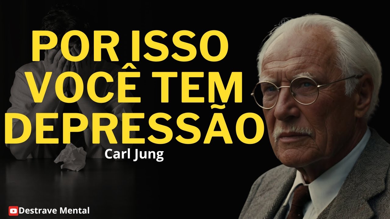 A PSICOLOGIA DA DEPRESSÃO | CARL JUNG