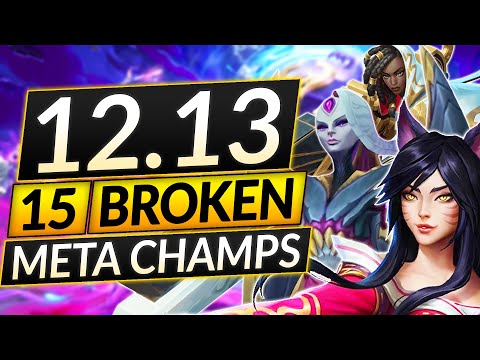 15 BEST CHAMPS of EVERY ROLE for Patch 12.13 - BROKEN Champions to MAIN - LoL Guide