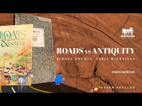 (Dżentelmeni Przy Stole) Antiquity vs Roads & Boats. Cz. III Podsumowanie