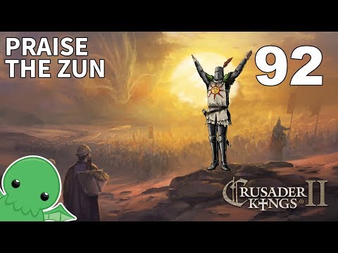 Praise the Zun - Part 92 - Crusader Kings II: Jade Dragon