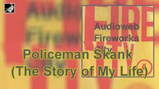 Policeman Skank The Story of My Life
