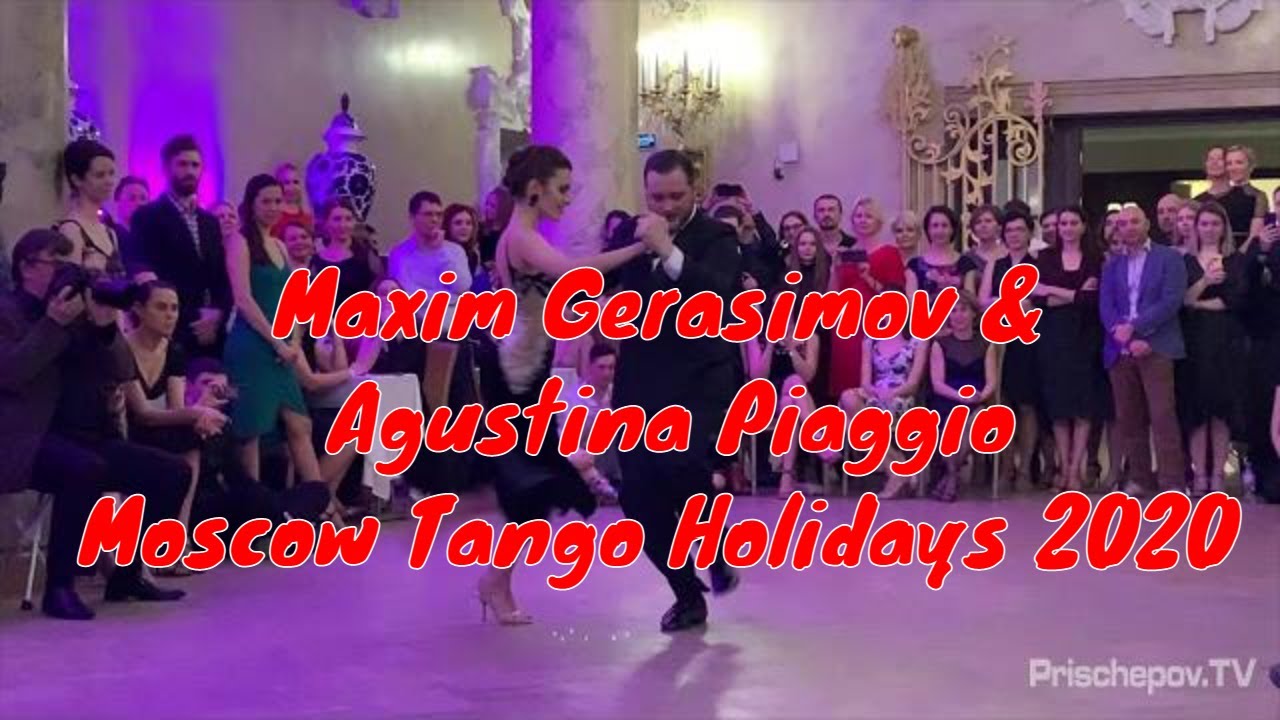 Maxim Gerasimov and Agustina Piaggio, 2-3, Moscow Tango Holidays VII / Winter 2020