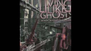 Living Like Ghosts - Anticipating the Plague (2009)